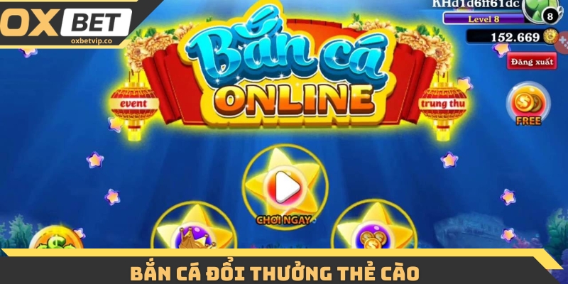 Khám Phá Chi Tiết Trò Chơi Bắn Cá Đổi Thưởng Thẻ Cào 4 bắn cá đổi thưởng thẻ cào