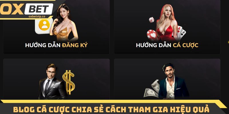 Blog cá cược chia sẻ cách tham gia hiệu quả