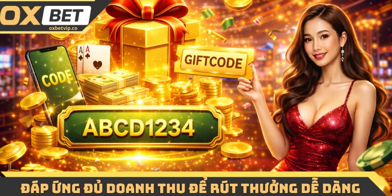 Đáp ứng đủ doanh thu để rút thưởng dễ dàng