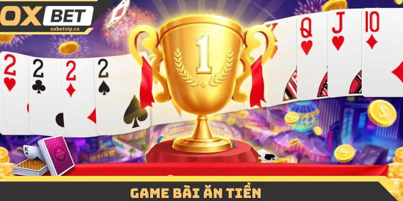 Game Bài Ăn Tiền