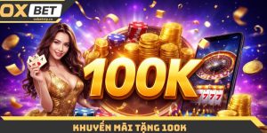 Khuyến Mãi Tặng 100k