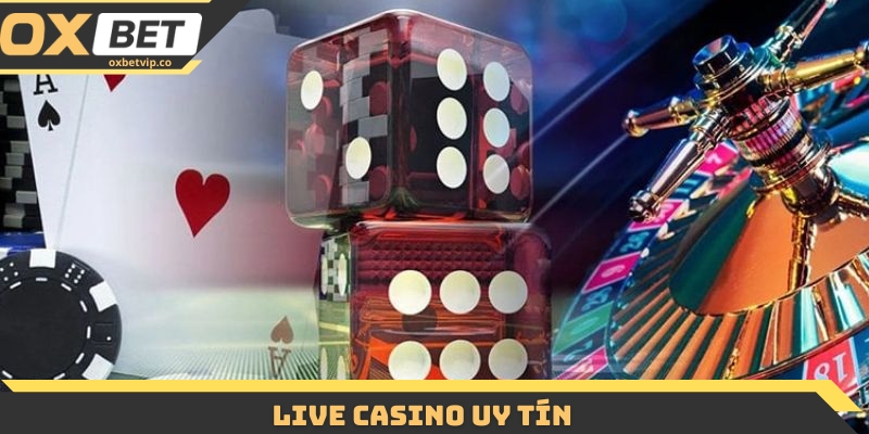 Live Casino Uy Tín