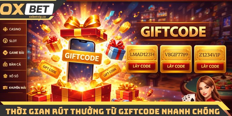 Thời gian rút thưởng từ ưu đãi giftcode gần như là tức thì
