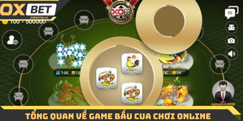 Tổng quan về game bầu cua chơi online