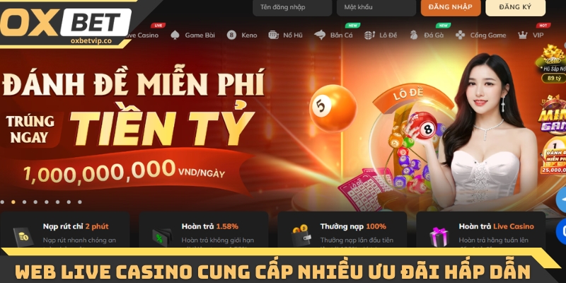 Web live casino cung cấp nhiều ưu đãi hấp dẫn 